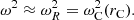 $$ \begin{aligned} \omega ^2 \approx \omega _R^2 = \omega _{\rm C}^2(r_{\rm C}) \text{.} \end{aligned} $$