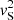 $ {\it v}_{\rm S}^2 $