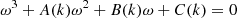 $$ \begin{aligned} \omega ^3 + A(k)\omega ^2 + B(k)\omega + C(k) = 0 \end{aligned} $$