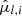$ \hat{\mu}_{l,i} $