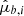 $ \hat{\mu}_{b,i} $