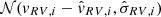 $ \mathcal{N}(\mathit{v}_{RV,i}-\hat{v}_{RV,i},\hat{\sigma}_{RV,i}) $