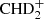 $ {{\rm CHD}_2^+} $