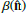 $ \beta(\mathbf{\hat n}) $