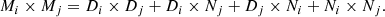 $$ \begin{aligned} M_i\times M_j = D_i\times D_j + D_i\times N_j + D_j\times N_i + N_i\times N_j .\end{aligned} $$