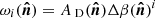$ {{\omega_{i}}}(\boldsymbol{\hat{n}})={{A_{\text{ D}}}}(\boldsymbol{\hat{n}}) \Delta \beta(\boldsymbol{\hat{n}})^i $