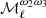 $ \mathcal{M}_\ell^{\omega_2\omega_3} $
