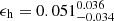 $ \epsilon_{\mathrm{h}}=0.051^{0.036}_{-0.034} $