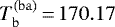 $T_{\mathrm{b}}^{(\mathrm{ba})}\,{=}\,170.17$