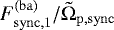 $F_{\mathrm{sync},1}^{\mathrm{(ba)}}/\tilde{\Omega}_{\mathrm{p},\mathrm{sync}}$