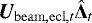 $\bm{U}_{\mathrm{beam},\mathrm{ecl},t} {\hat{{\bm \Delta}}_t}$