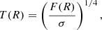 $$ \begin{aligned} T(R) = \left(\frac{F(R)}{\sigma }\right)^{1/4}, \end{aligned} $$