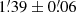 $ 1{{\overset{\prime}{.}}}39 \pm 0{{\overset{\prime}{.}}}06 $