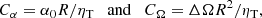 $$ \begin{aligned} C_\alpha =\alpha _0 R/\eta _{\rm T}\quad \mathrm{and}\quad C_\Omega =\Delta \Omega R^2/\eta _{\rm T}, \end{aligned} $$