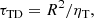 $$ \begin{aligned} \tau _{\rm TD}=R^2/\eta _{\rm T}, \end{aligned} $$