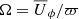 $ \Omega={\overline{U}}_\phi/\varpi $
