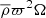 $ \overline{\rho}\varpi^2\Omega $