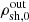 $ \rho_\mathrm{sh,0}^\mathrm{out} $