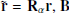 $ \mathbf{\tilde{r}}=\mathbf{R}_{\alpha}\mathbf{r} $