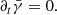$$ \begin{aligned} \partial _t\bar{\gamma }=0. \end{aligned} $$