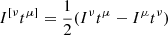 $ I^{[\nu}t^{\mu]}=\frac{1}{2}(I^\nu t^\mu - I^\mu t^\nu) $