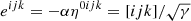 $ e^{ijk}=-\alpha\eta^{0ijk}=[ijk]/\sqrt{\gamma} $