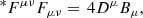 $$ \begin{aligned} ^{*}F^{\mu \nu }F_{\mu \nu }&=\, 4D^\mu B_\mu , \end{aligned} $$