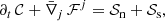 $$ \begin{aligned} \partial _t\,\mathcal{C} +\bar{\nabla }_j\,\mathcal{F} ^j=\mathcal{S} _{\rm n}+\mathcal{S} _{\rm s}, \end{aligned} $$