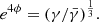 $$ \begin{aligned} e^{4 \phi } = (\gamma /\bar{\gamma })^{\frac{1}{3}}. \end{aligned} $$