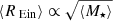 $ {\langle R_{\text{ Ein}}\rangle}\propto\sqrt{{\langle M_{\star}\rangle}} $