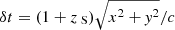 $ \delta t=(1+{z_{\text{ S}}})\sqrt{x^2+\mathit{y}^2}/c $
