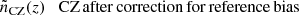 $$ \begin{aligned}&\tilde{n}_{\rm CZ}(z) \quad \mathrm{CZ\,after\,correction\,for\,reference\,bias}\end{aligned} $$