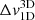 $ \Delta \mathit{v}^{\mathrm{3D}}_{\mathrm{1D}} $