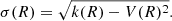 $$ \begin{aligned} \sigma (R) = \sqrt{k(R) - V(R)^2}. \end{aligned} $$