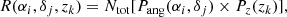 $$ \begin{aligned} R(\alpha _i,\delta _j,z_k) = N_{\rm tot} [ P_{\rm ang}(\alpha _i,\delta _j) \times P_z(z_k) ] , \end{aligned} $$