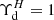 $ \Upsilon_{\mathrm{d}}^{H} = 1 $