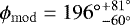 $\phi_{\mathrm{mod}} = {196^{\circ}}^{&#x002B;81^{\circ}}_{-60^{\circ}}$