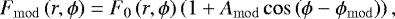 \begin{equation*}F_{\mathrm{mod}}\left(r,\phi\right) = F_0\left(r,\phi\right) \left(1 &#x002B; A_{\mathrm{mod}} \cos\left(\phi - \phi_{\mathrm{mod}}\right) \right), \end{equation*}
