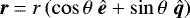 \begin{equation*}{\bm r}=r\left(\cos{\theta}\;\bm{\hat{e}}&#x002B;\sin{\theta}\;\bm{\hat{q}}\right) \end{equation*}