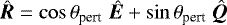 \begin{equation*}\hat{{\bm R}}=\cos\theta_{\textrm{pert}}\;\hat{{\bm E}}&#x002B;\sin\theta_{\textrm{pert}}\;\hat{{\bm Q}} \end{equation*}