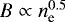 $B\propto n_{\textrm{e}} ^{0.5}$