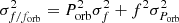 $ \sigma_{f/f_{\rm orb}}^2=P_{\rm orb}^2\sigma_f^2+f^2\sigma_{P_{\rm orb}}^2 $