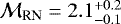 $\mathcal{M}_{\textrm{RN}}=2.1^{&#x002B;0.2}_{-0.1}$