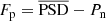 $$ \begin{aligned} F_{\rm p} = \overline{\mathrm{PSD}} - P_{\rm n} \end{aligned} $$