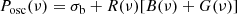 $$ \begin{aligned} P_{\rm osc}(\nu )=\sigma _{\rm b}+R(\nu )[B(\nu )+G(\nu )] \end{aligned} $$