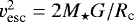 $v_{\textrm{esc}}^2 = 2M_{\star} G/R_{\textrm{c}}$