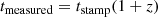 $$ \begin{aligned} t_{\mathrm{measured}} = t_{\mathrm{stamp}}(1+z) \end{aligned} $$
