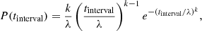 $$ \begin{aligned} P(t_{\mathrm{interval}}) = \frac{k}{\lambda }\left(\frac{t_{\mathrm{interval}}}{\lambda }\right)^{k-1}e^{-(t_{\mathrm{interval}}/\lambda )^{k}}, \end{aligned} $$