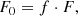 $$ \begin{aligned} F_0 = f \cdot F, \end{aligned} $$