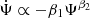 $ \dot\Psi\propto -\beta_1\Psi^{\beta_2} $